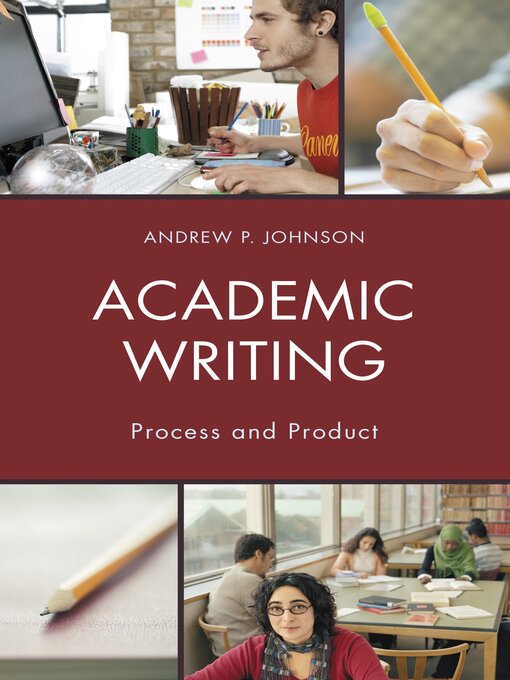 Title details for Academic Writing by Andrew P. Johnson - Wait list